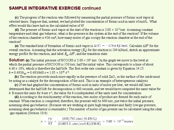 SAMPLE INTEGRATIVE EXERCISE continued (c) The progress of the reaction was followed by measuring