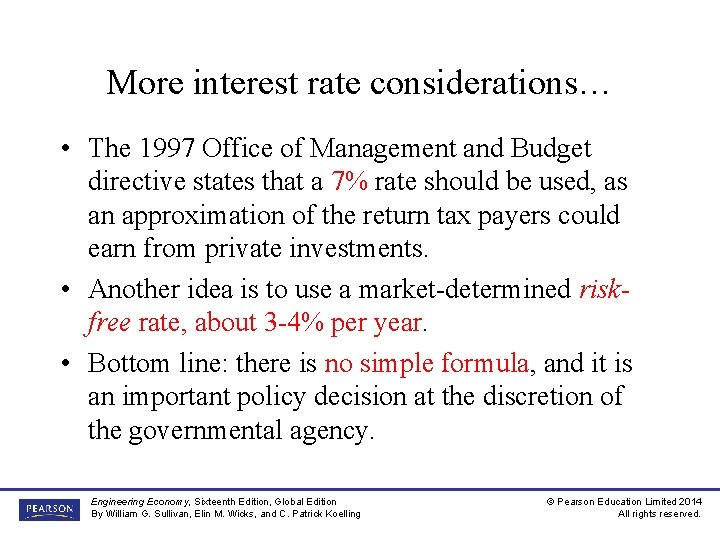 More interest rate considerations… • The 1997 Office of Management and Budget directive states