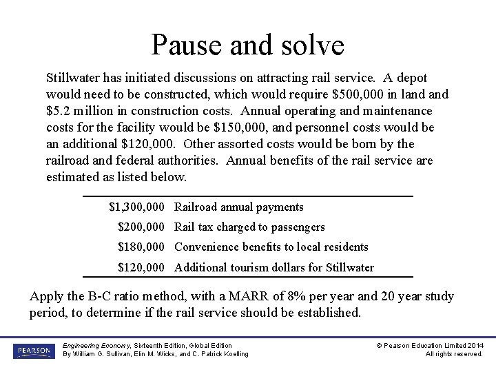 Pause and solve Stillwater has initiated discussions on attracting rail service. A depot would
