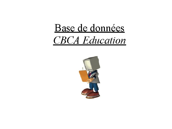 Base de données CBCA Education 