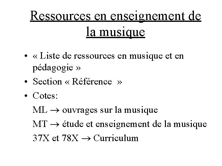 Ressources en enseignement de la musique • « Liste de ressources en musique et