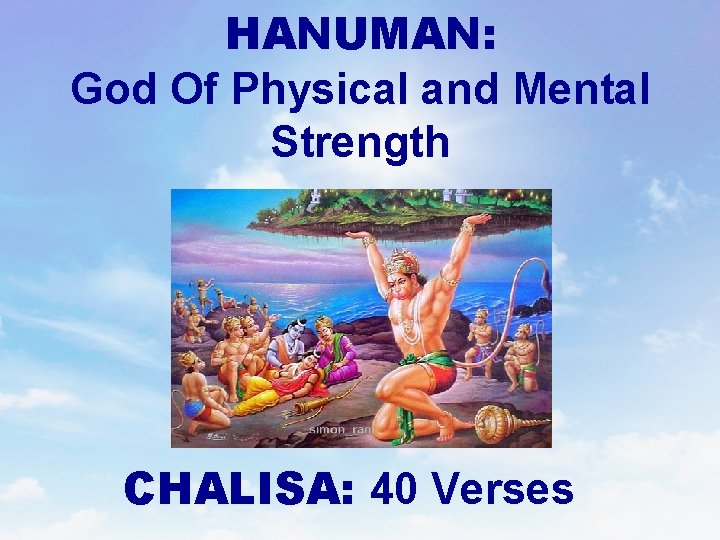 HANUMAN: God Of Physical and Mental Strength CHALISA: 40 Verses 