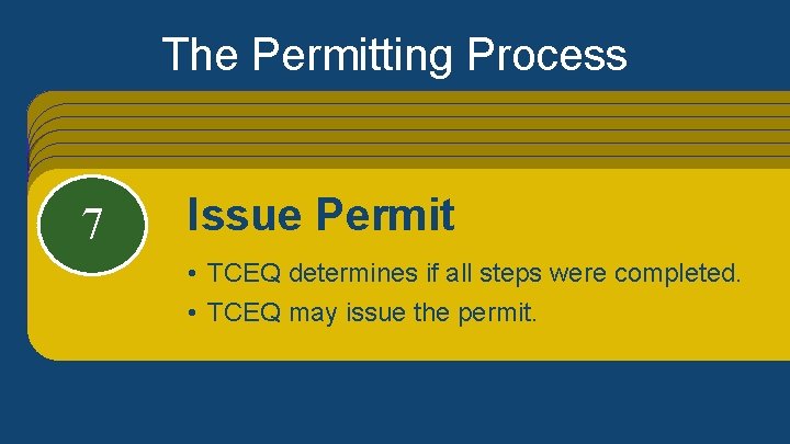 The Permitting Process Step 1: Apply for a permit • New = Initial • The Permitting Process Step 1: Apply for a permit • New = Initial •