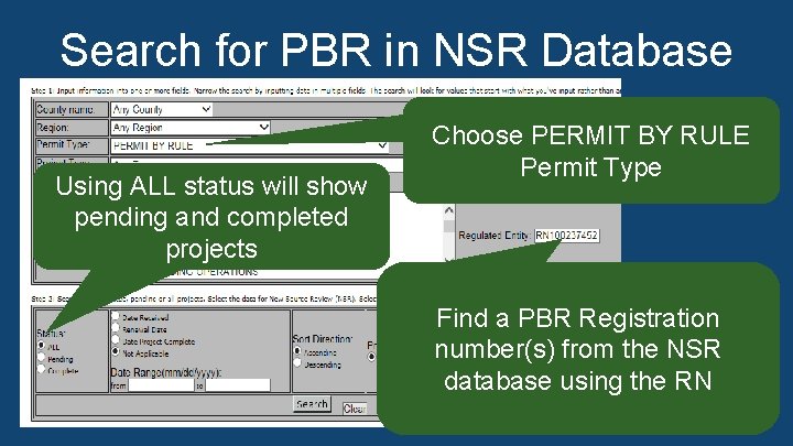 Search for PBR in NSR Database Choose PERMIT BY RULE Permit Type In the Search for PBR in NSR Database Choose PERMIT BY RULE Permit Type In the