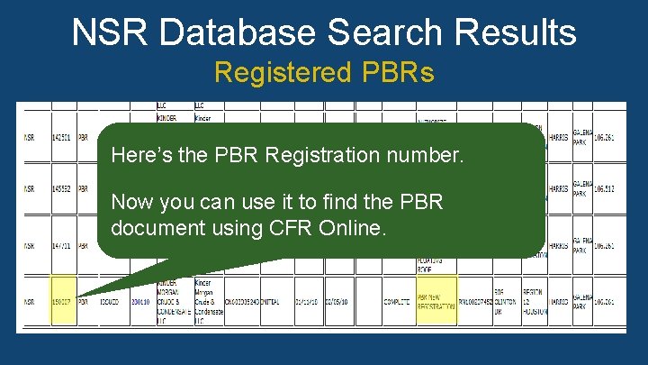 NSR Database Search Results Registered PBRs In the list of resulting registered PBRs from NSR Database Search Results Registered PBRs In the list of resulting registered PBRs from