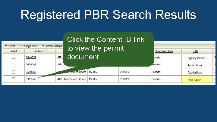 Registered PBR Search Results Click the Content ID link to view theproject permitdocuments, click Registered PBR Search Results Click the Content ID link to view theproject permitdocuments, click