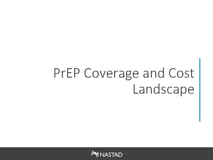 Pr. EP Coverage and Cost Landscape 