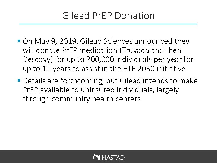 Gilead Pr. EP Donation § On May 9, 2019, Gilead Sciences announced they will