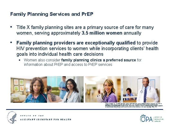 Family Planning Services and Pr. EP • Title X family planning sites are a