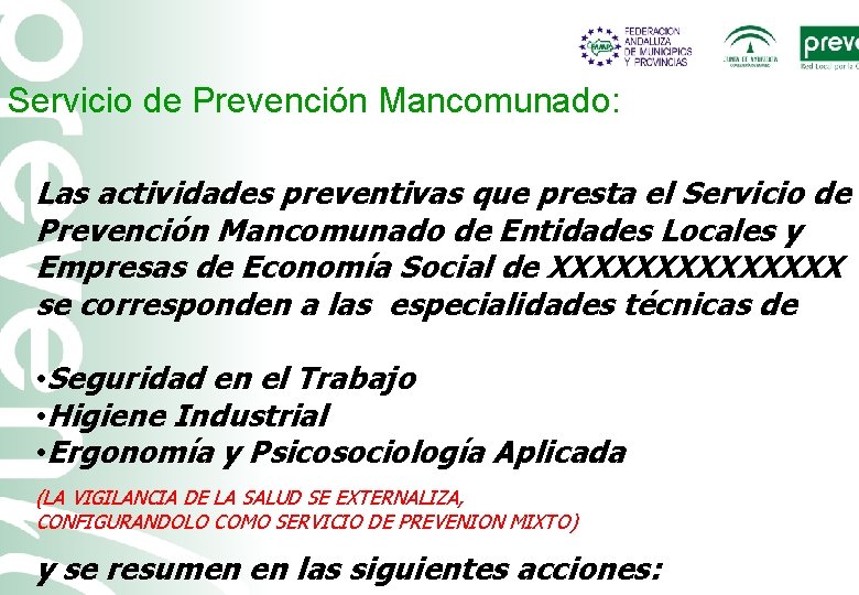 Servicio de Prevención Mancomunado: Las actividades preventivas que presta el Servicio de Prevención Mancomunado