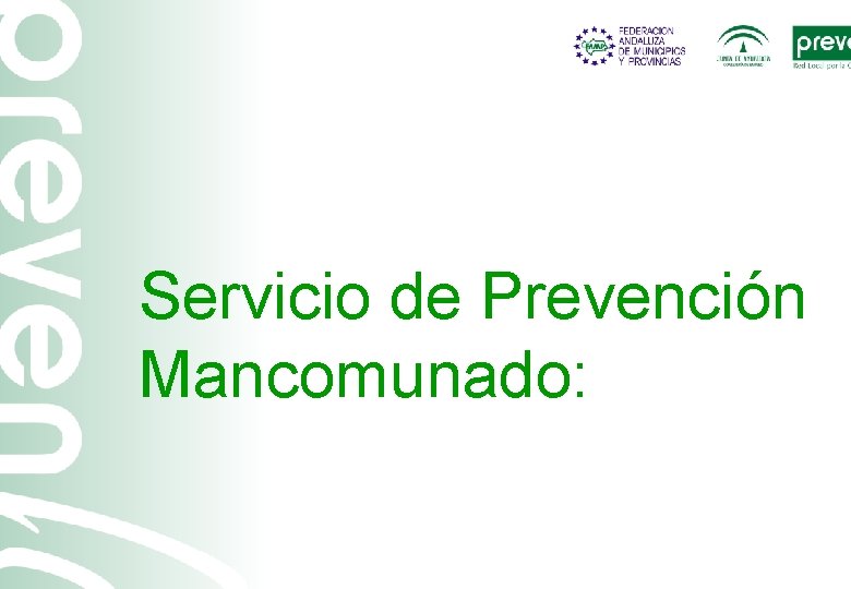 Servicio de Prevención Mancomunado: 