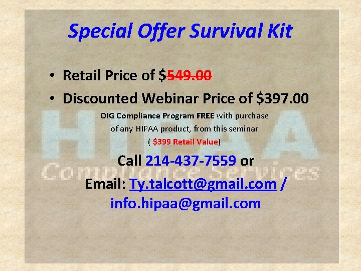 Special Offer Survival Kit • Retail Price of $549. 00 • Discounted Webinar Price
