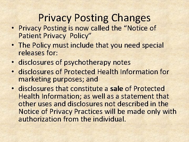 Privacy Posting Changes • Privacy Posting is now called the “Notice of Patient Privacy