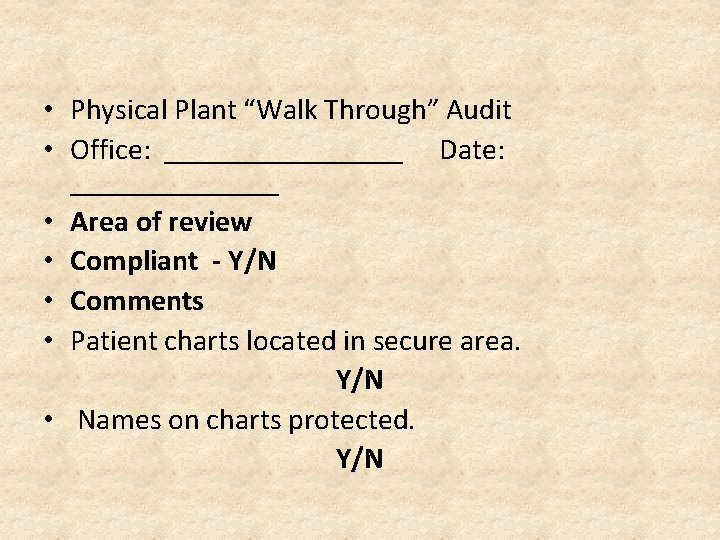 • Physical Plant “Walk Through” Audit • Office: ________ Date: _______ • Area