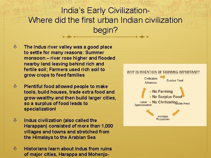  India’s Early Civilization- Where did the first urban Indian civilization begin? The Indus