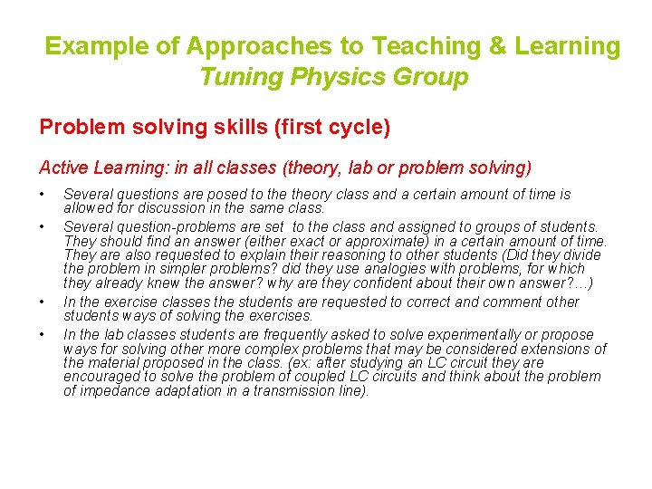 Example of Approaches to Teaching & Learning Tuning Physics Group Problem solving skills (first