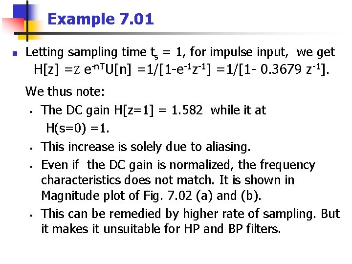 Example 7. 01 n Letting sampling time ts = 1, for impulse input, we