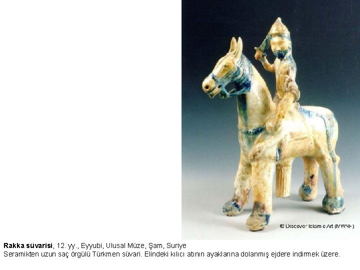 Rakka süvarisi, 12. yy. , Eyyubi, Ulusal Müze, Şam, Suriye Seramikten uzun saç örgülü