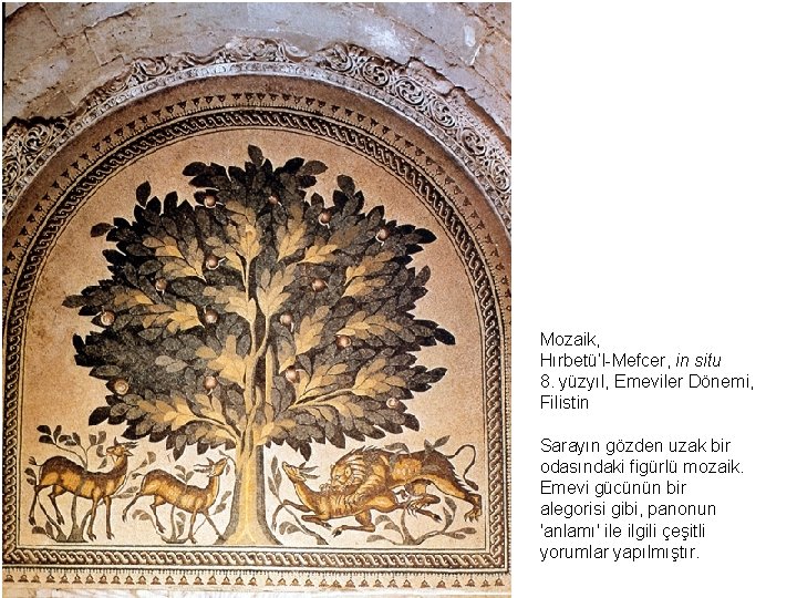Mozaik, Hırbetü’l-Mefcer, in situ 8. yüzyıl, Emeviler Dönemi, Filistin Sarayın gözden uzak bir odasındaki