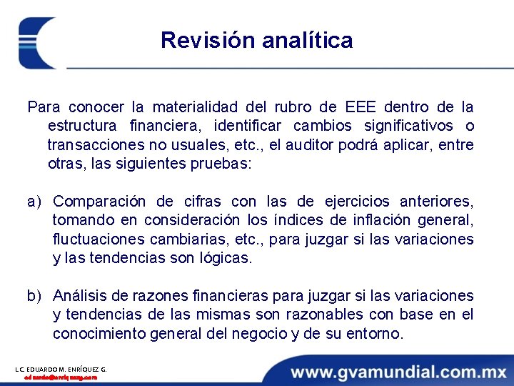 Revisión analítica Para conocer la materialidad del rubro de EEE dentro de la estructura