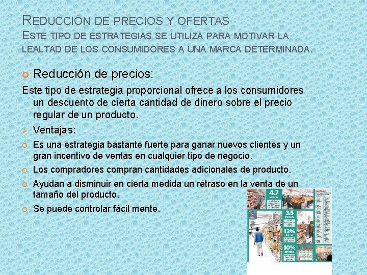 REDUCCIÓN DE PRECIOS Y OFERTAS ESTE TIPO DE ESTRATEGIAS SE UTILIZA PARA MOTIVAR LA