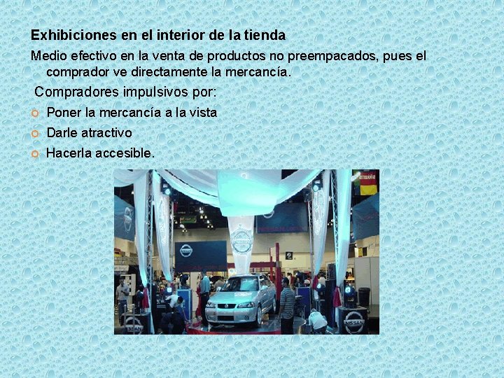 Exhibiciones en el interior de la tienda Medio efectivo en la venta de productos