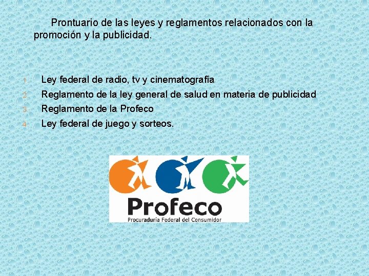  Prontuario de las leyes y reglamentos relacionados con la promoción y la publicidad.