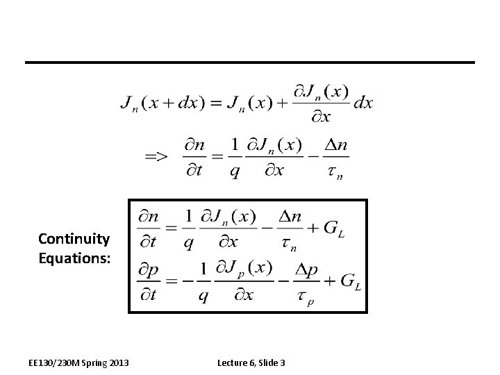 Lecture 6 Outline Semiconductor Fundamentals Contd Continuity Equations