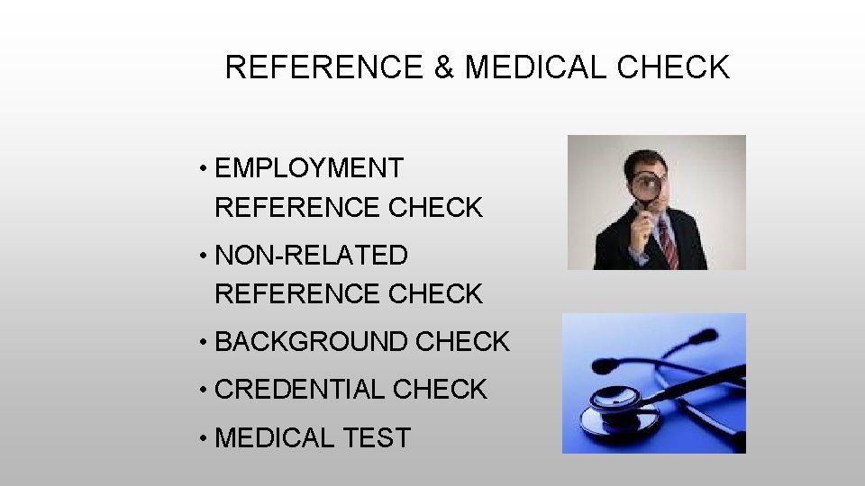 REFERENCE & MEDICAL CHECK • EMPLOYMENT REFERENCE CHECK • NON-RELATED REFERENCE CHECK • BACKGROUND