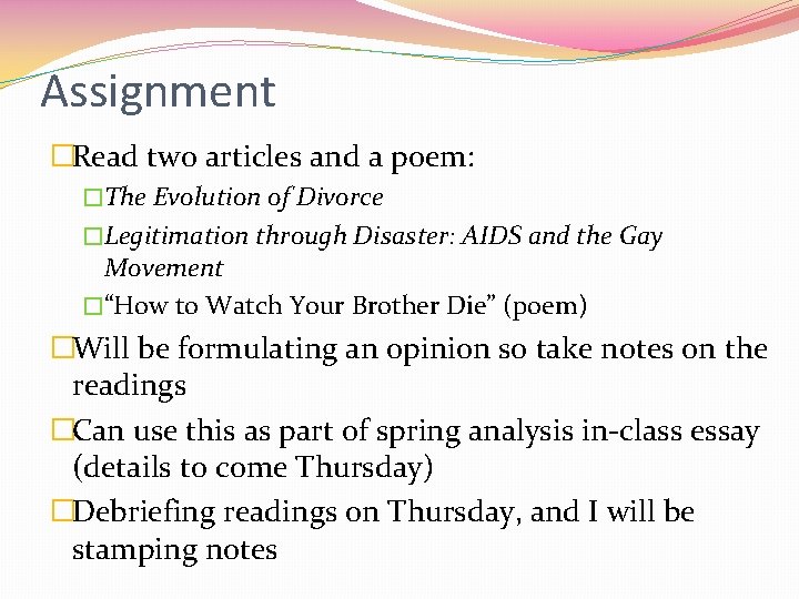 Assignment �Read two articles and a poem: �The Evolution of Divorce �Legitimation through Disaster: