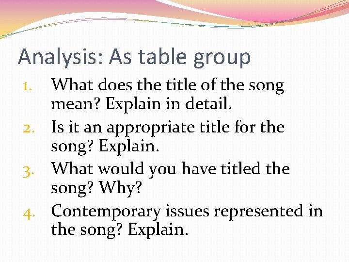 Analysis: As table group What does the title of the song mean? Explain in