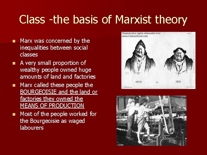 Class -the basis of Marxist theory n n Marx was concerned by the inequalities