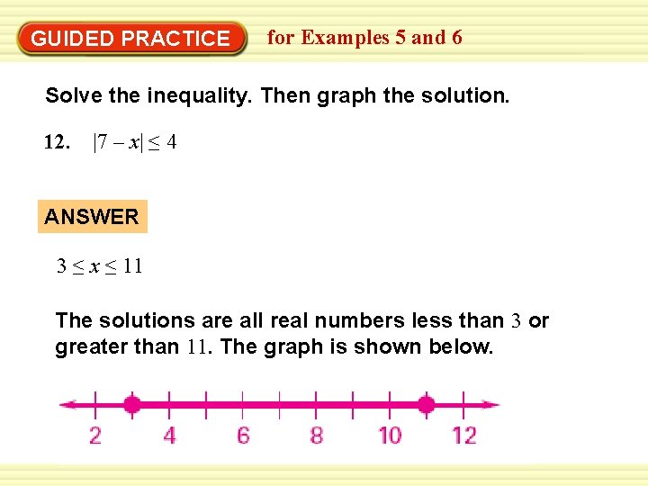GUIDED PRACTICE for Examples 5 and 6 Solve the inequality. Then graph the solution.