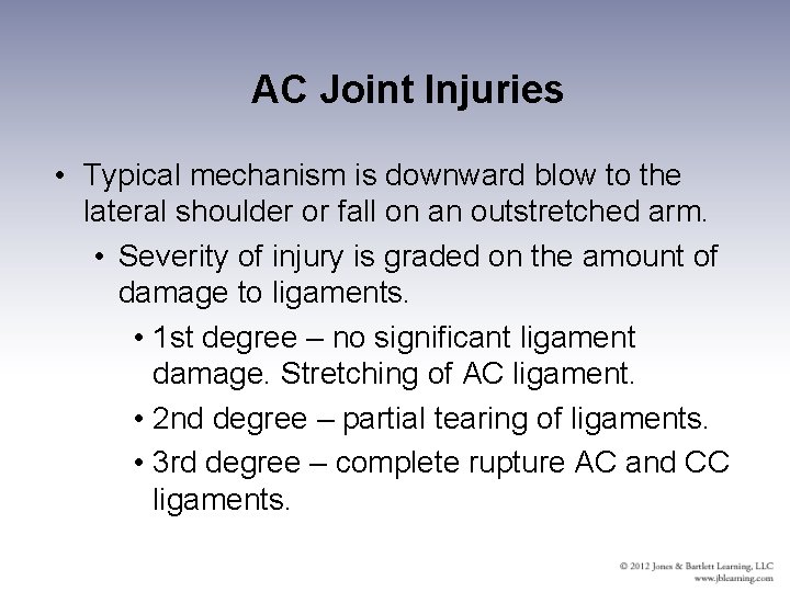 AC Joint Injuries • Typical mechanism is downward blow to the lateral shoulder or