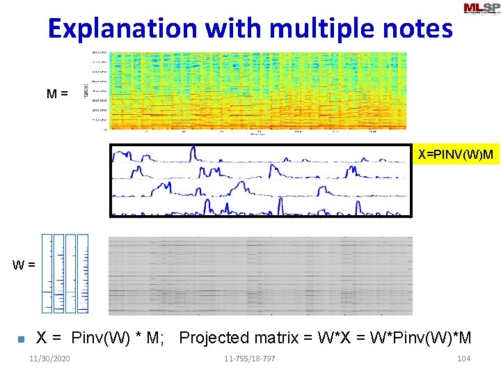 Explanation with multiple notes M = X=PINV(W)M W = n X = Pinv(W) *