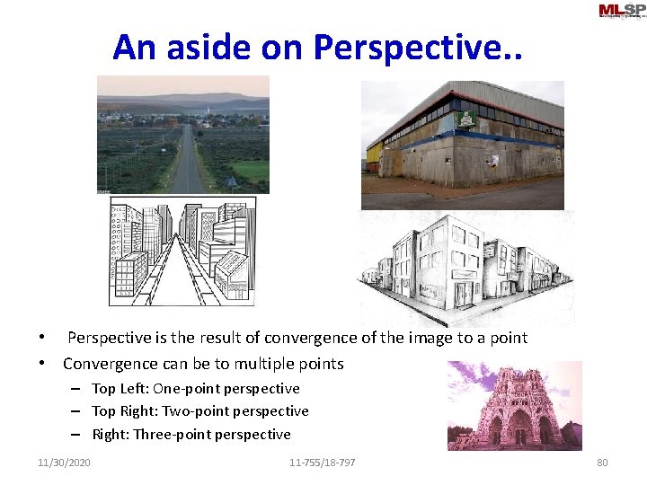 An aside on Perspective. . • Perspective is the result of convergence of the