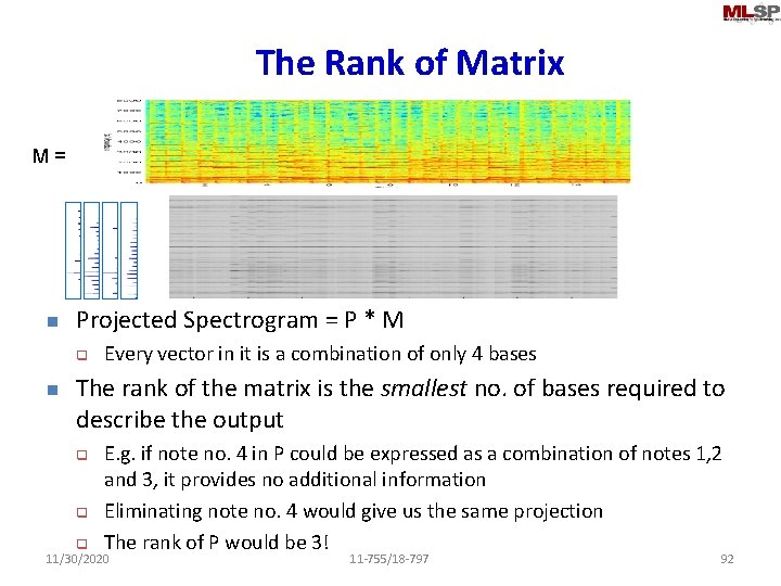 The Rank of Matrix M = n Projected Spectrogram = P * M q