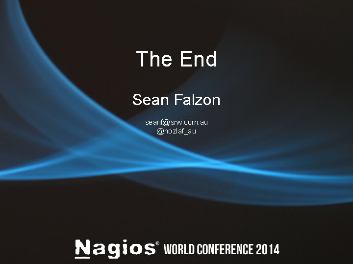 The End Sean Falzon seanf@srw. com. au @nozlaf_au 