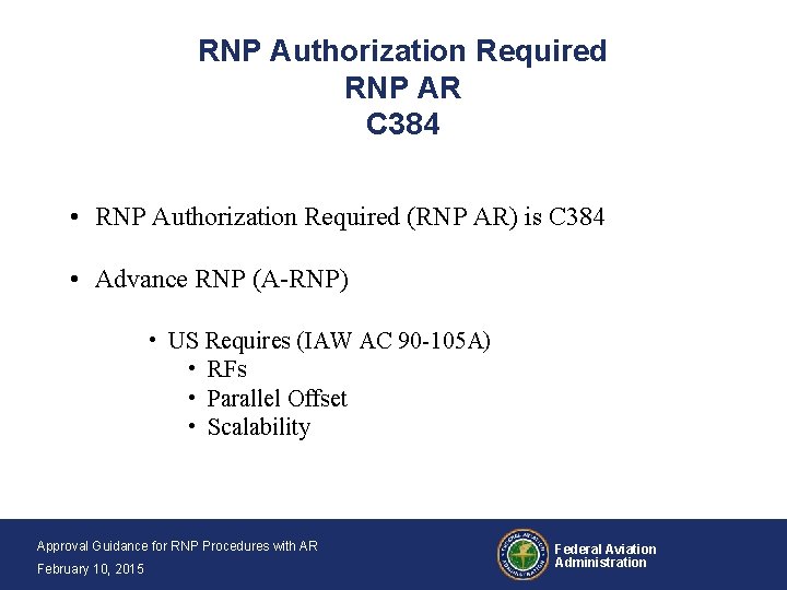 RNP Authorization Required RNP AR C 384 • RNP Authorization Required (RNP AR) is