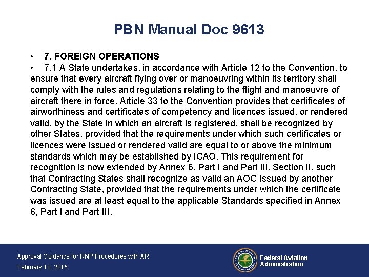 PBN Manual Doc 9613 • 7. FOREIGN OPERATIONS • 7. 1 A State undertakes,