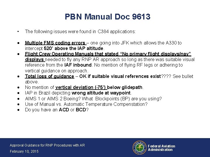 PBN Manual Doc 9613 • The following issues were found in C 384 applications: