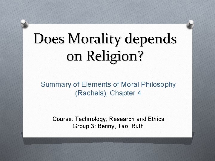 Does Morality depends on Religion? Summary of Elements of Moral Philosophy (Rachels), Chapter 4