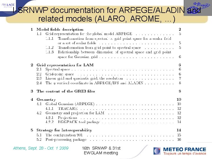 I-SRNWP documentation for ARPEGE/ALADIN and related models (ALARO, AROME, …) Athens, Sept. 28 -