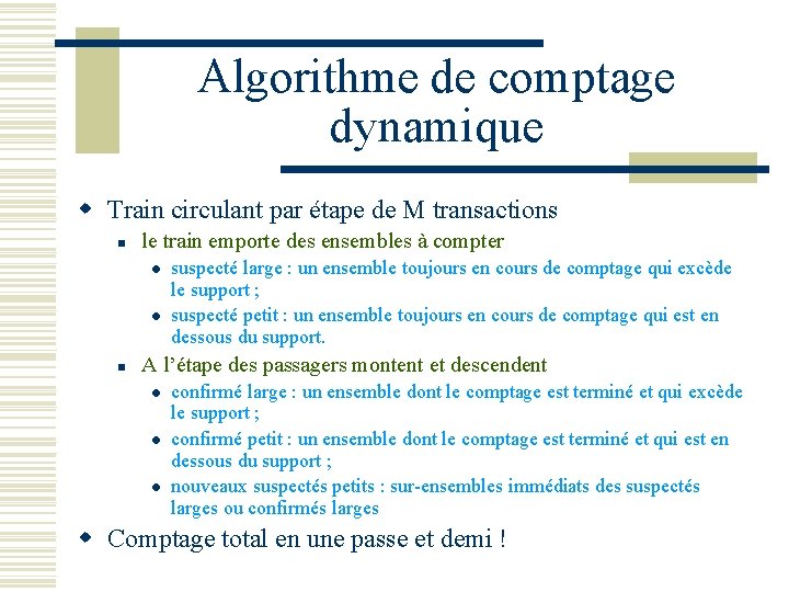 Algorithme de comptage dynamique w Train circulant par étape de M transactions n le