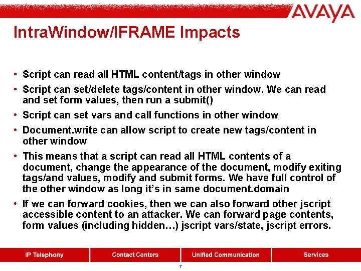 Intra. Window/IFRAME Impacts • Script can read all HTML content/tags in other window •