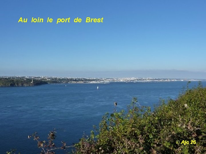 Au loin le port de Brest © Ajc 26 