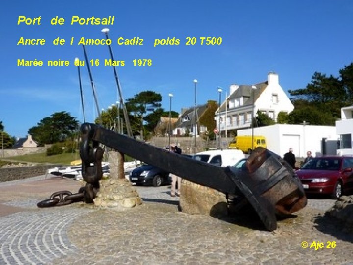 Port de Portsall Ancre de l Amoco Cadiz poids 20 T 500 Marée noire