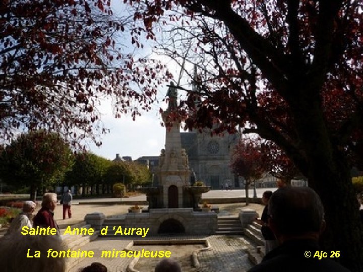 Sainte Anne d ‘Auray La fontaine miraculeuse © Ajc 26 