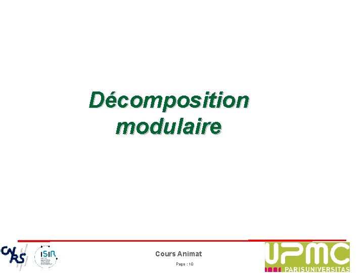 Décomposition modulaire Cours Animat Page : 10 